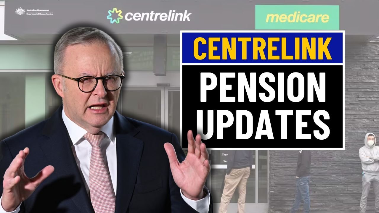 Centrelink Pension Updates